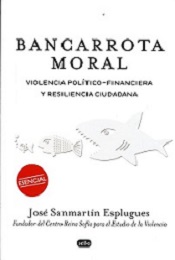 J. Sanmartín (2015). Bancarrota moral
