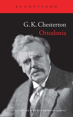 G.K. Chesterton. Ortodoxia.