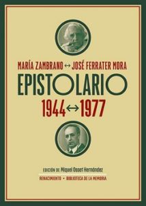 Cartas entre María Zambrano y José Ferrater Mora
